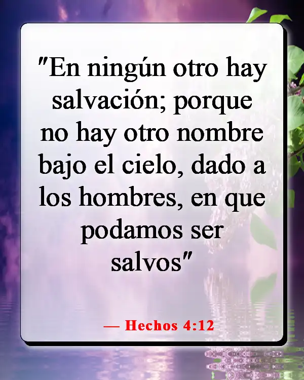 Versículos bíblicos sobre Dios salvándonos del infierno (Hechos 4:12)