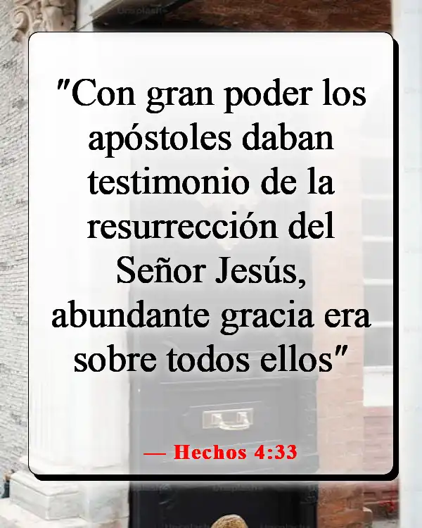 Versículos de la Biblia sobre compartir tu testimonio (Hechos 4:33)