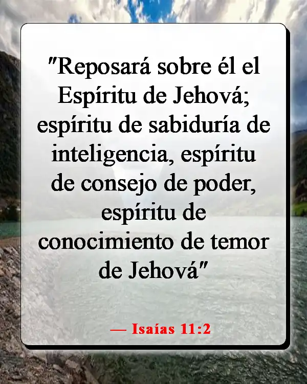 Versículos de la Biblia sobre escuchar tu conciencia (Isaías 11:2)