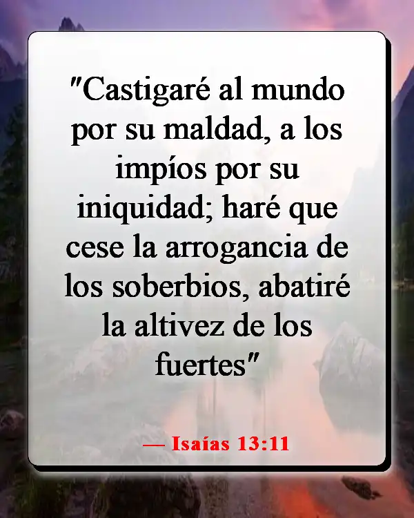Versículos de la Biblia sobre la destrucción y el fin de los malvados (Isaías 13:11)