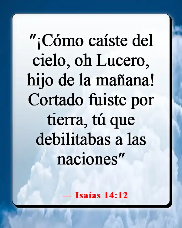 Versículos de la Biblia sobre el diablo disfrazado (Isaías 14:12)