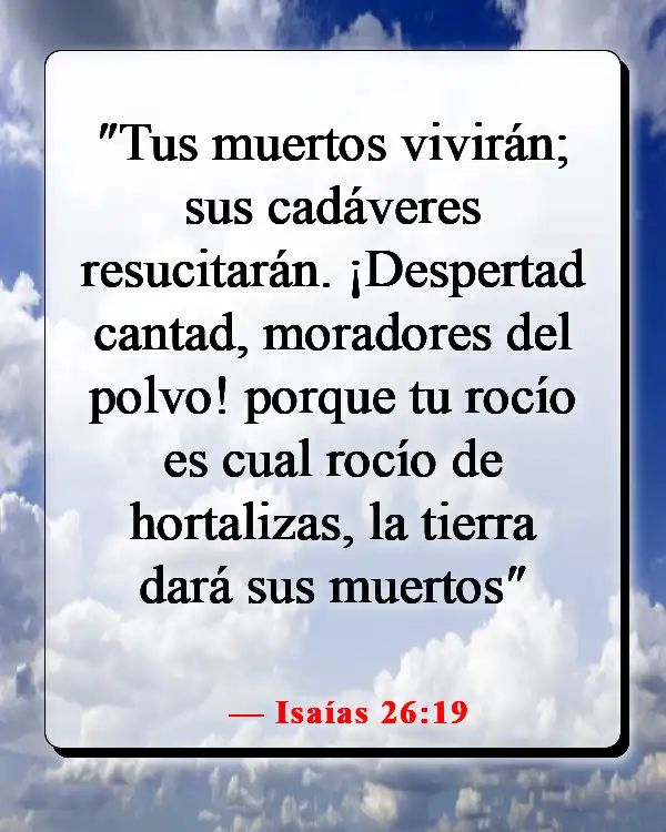 Versículos de la Biblia sobre el cielo y el infierno (Isaías 26:19)