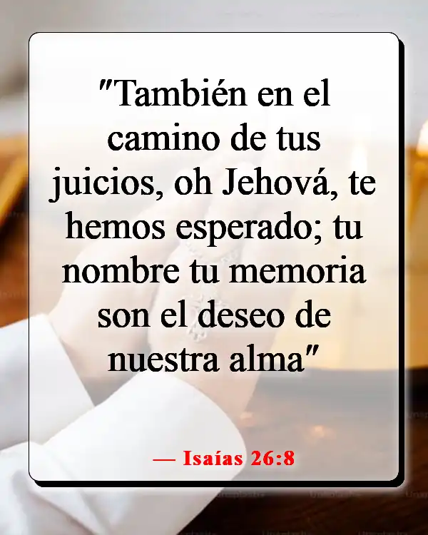 Versículo de la Biblia sobre la paciencia y el tiempo de Dios (Isaías 26:8)