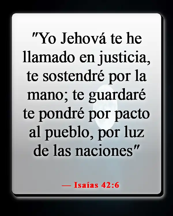 Versículos de la Biblia sobre Jesús siendo la luz (Isaías 42:6)