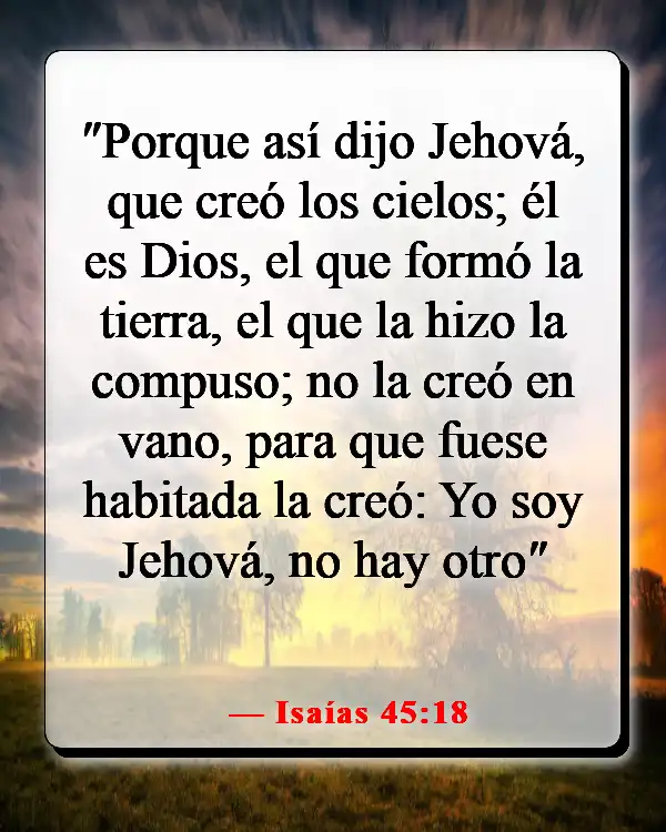 Versículos de la Biblia sobre la belleza de la creación de Dios (Isaías 45:18)