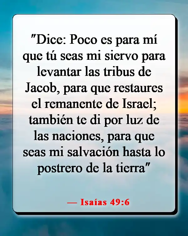 Versículos de la Biblia sobre Jesús siendo la luz (Isaías 49:6)