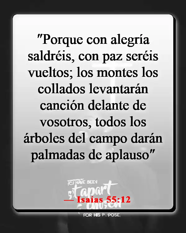 Versículos de la Biblia sobre la belleza de la creación de Dios (Isaías 55:12)