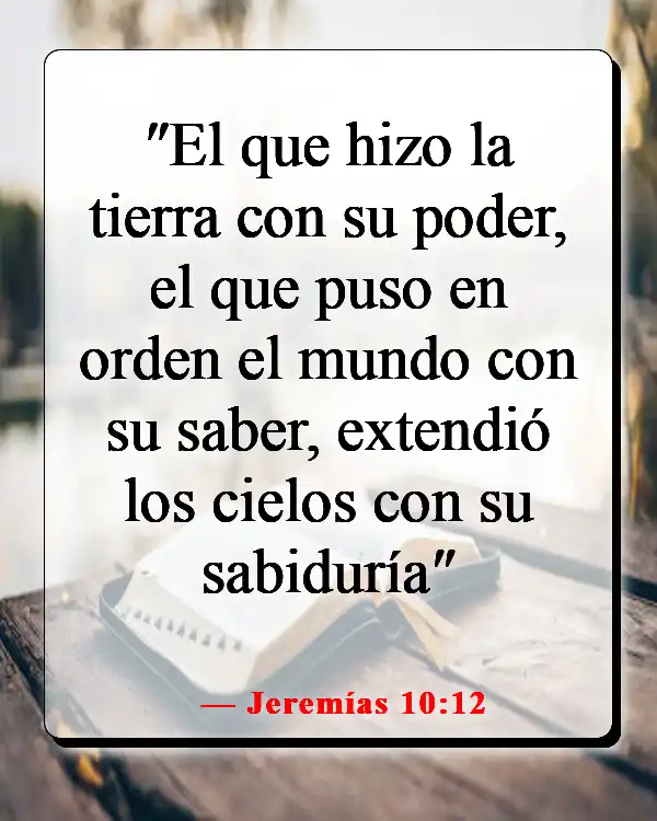 Versículos de la Biblia sobre la belleza de la creación de Dios (Jeremías 10:12)