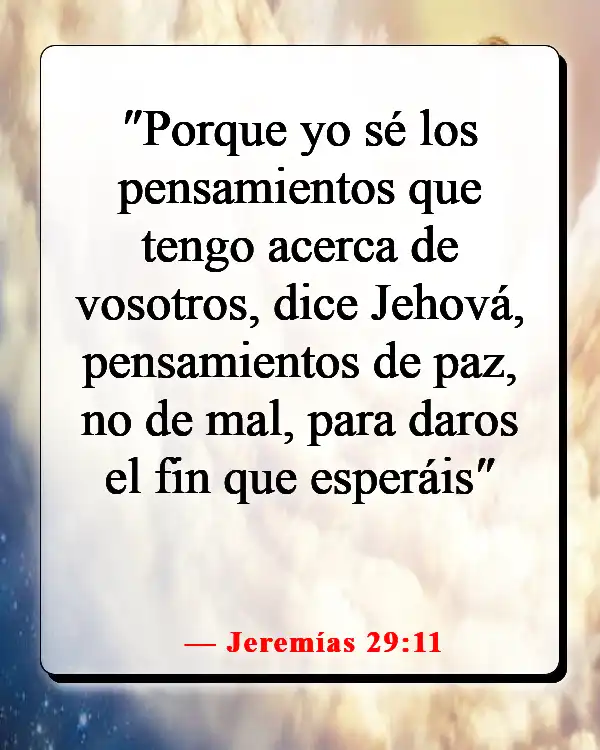 Versículos de la Biblia sobre tomar la decisión correcta (Jeremías 29:11)