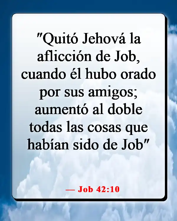 Versículo de la Biblia sobre orar por los seres queridos (Job 42:10)