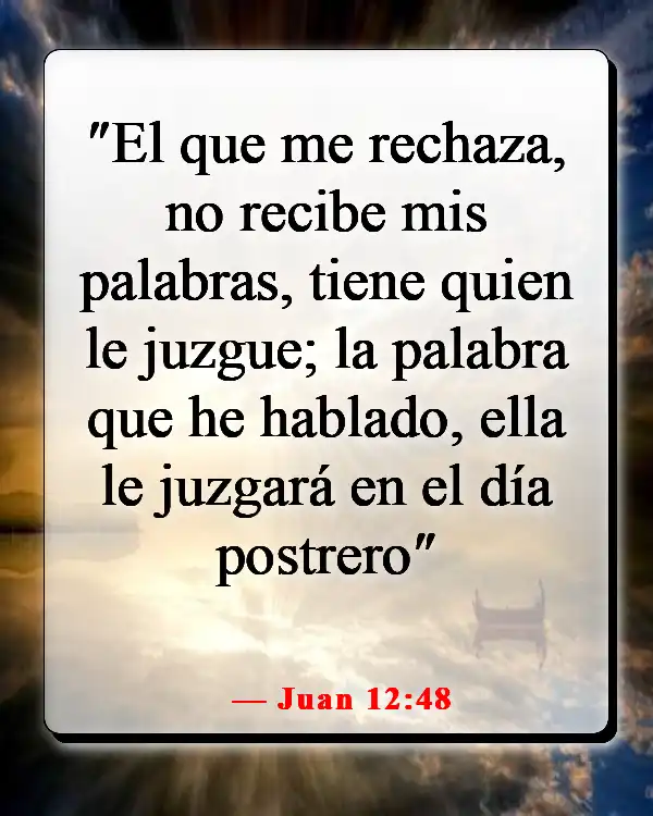 Versículos de la Biblia sobre cómo aplicar las Escrituras a la vida cotidiana (Juan 12:48)