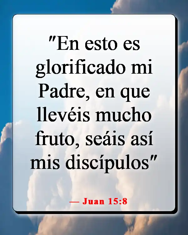 Versículos de la Biblia sobre guiar a otros a Dios (Juan 15:8)