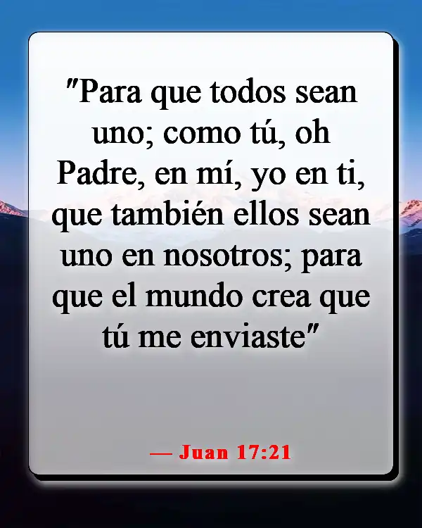 Versículos de la Biblia sobre trabajar juntos como equipo (Juan 17:21)