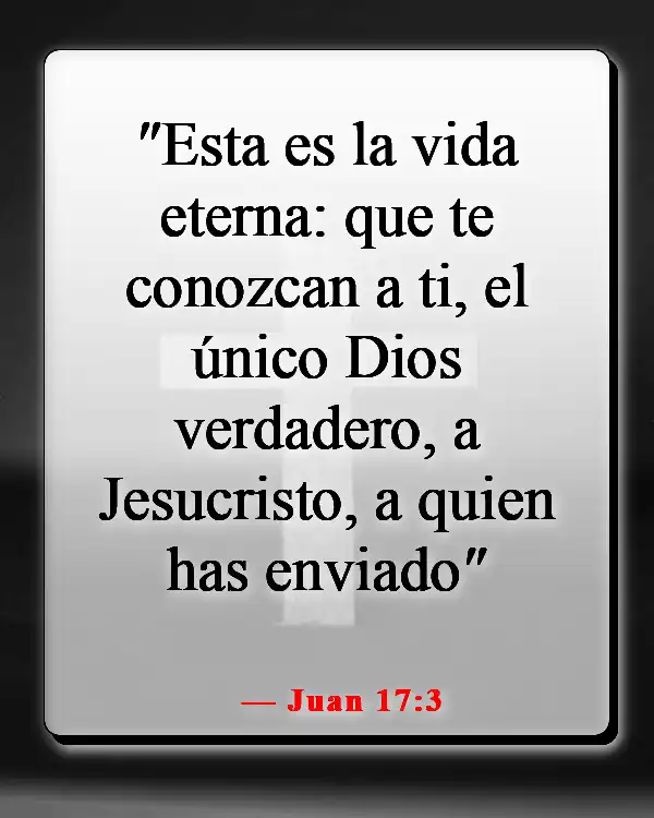 Versículos de la Biblia sobre la venida de Jesús del cielo (Juan 17:3)