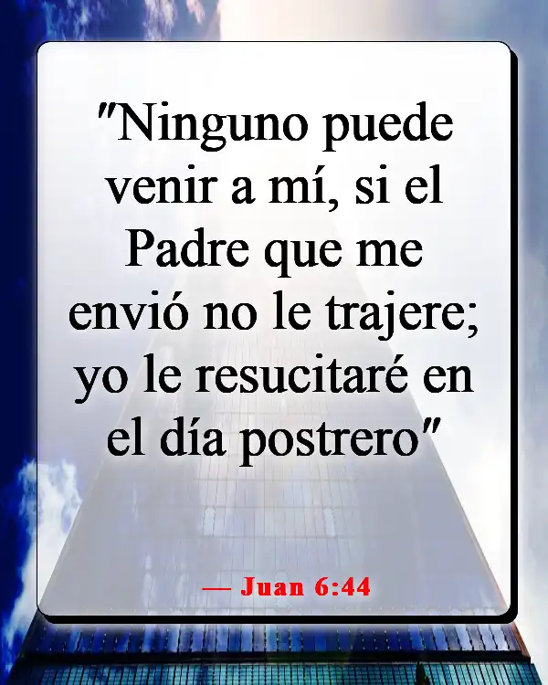 Versículos de la Biblia sobre ser elegido (Juan 6:44)