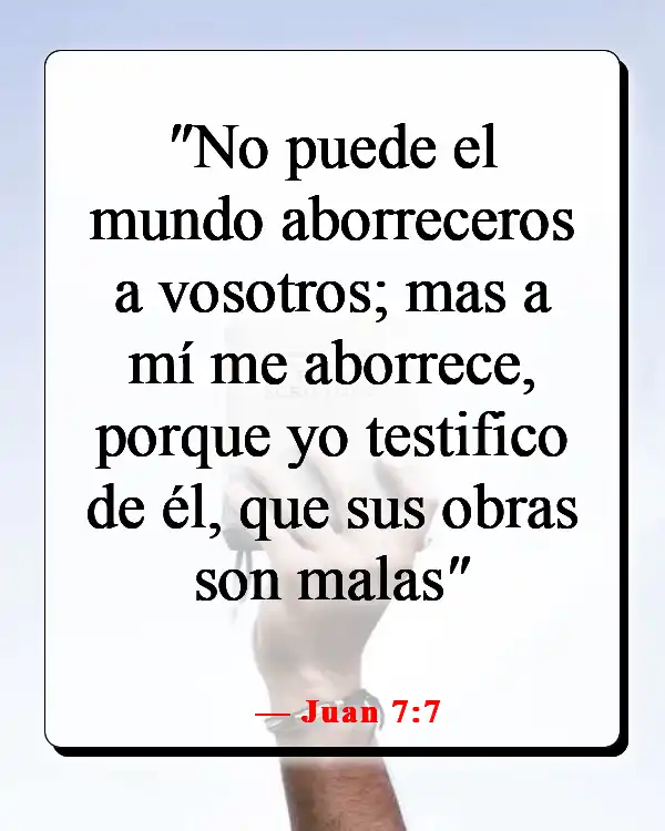 Versículos de la Biblia sobre los que odian (Juan 7:7)