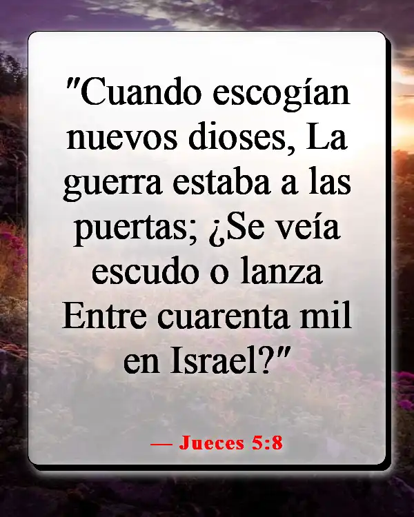 Versículos de la Biblia sobre ser elegido (Jueces 5:8)