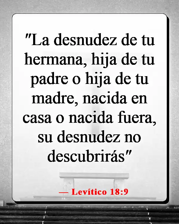 Versículos de la Biblia sobre exponer tu cuerpo (Levítico 18:9)