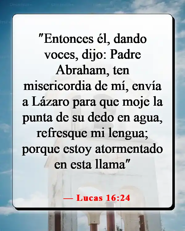 Versículos de la Biblia sobre el cielo y el infierno (Lucas 16:24)