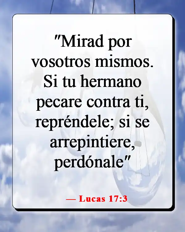 Versículos de la Biblia sobre alejar a personas de tu vida (Lucas 17:3)