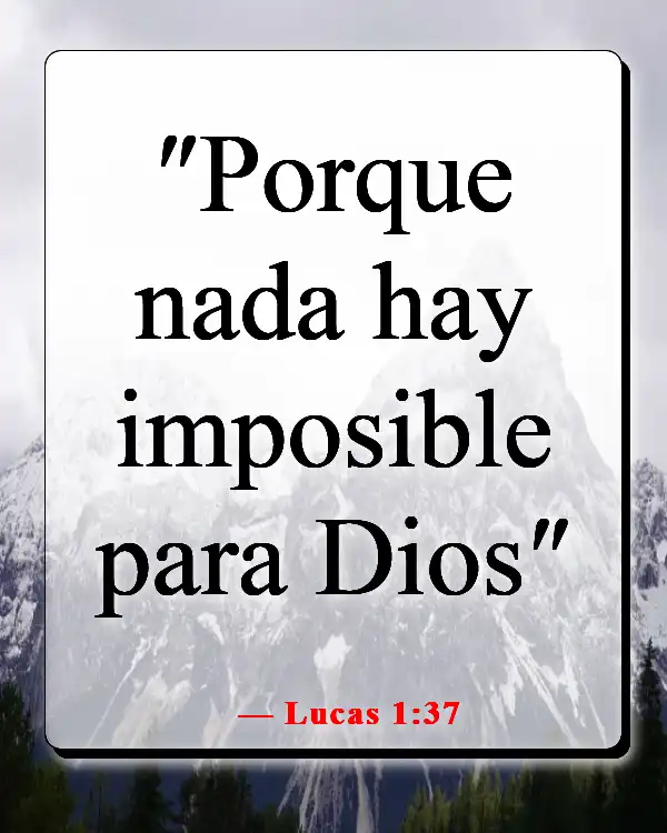 Versículos de la Biblia sobre vivir la vida con propósito (Lucas 1:37)