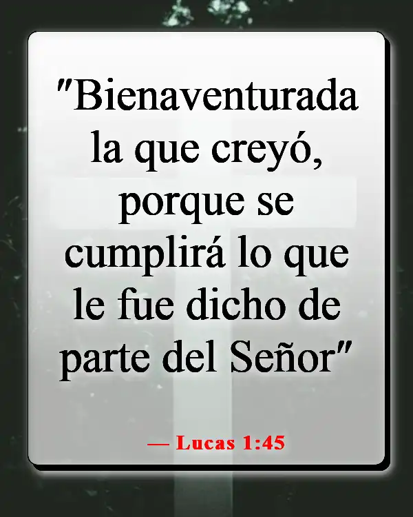 Versículos de la Biblia para orar por tu hija (Lucas 1:45)