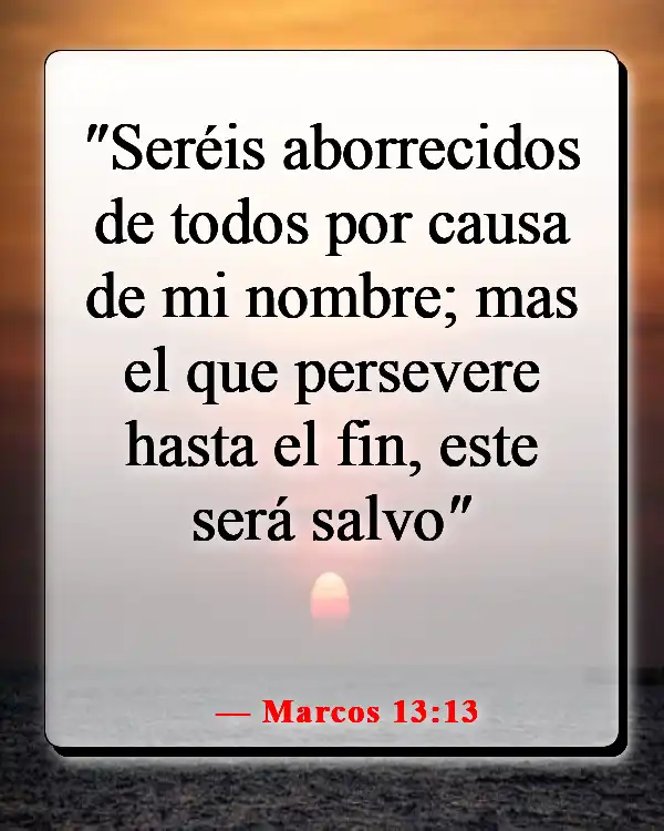 Versículos de la Biblia sobre ser un guerrero para Dios (Marcos 13:13)