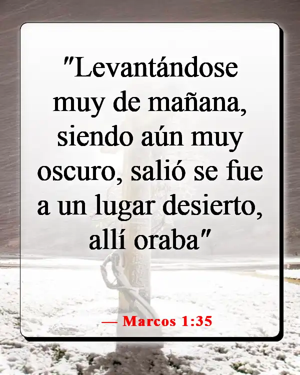 Versículo de la Biblia sobre buscar a Dios temprano en la mañana (Marcos 1:35)