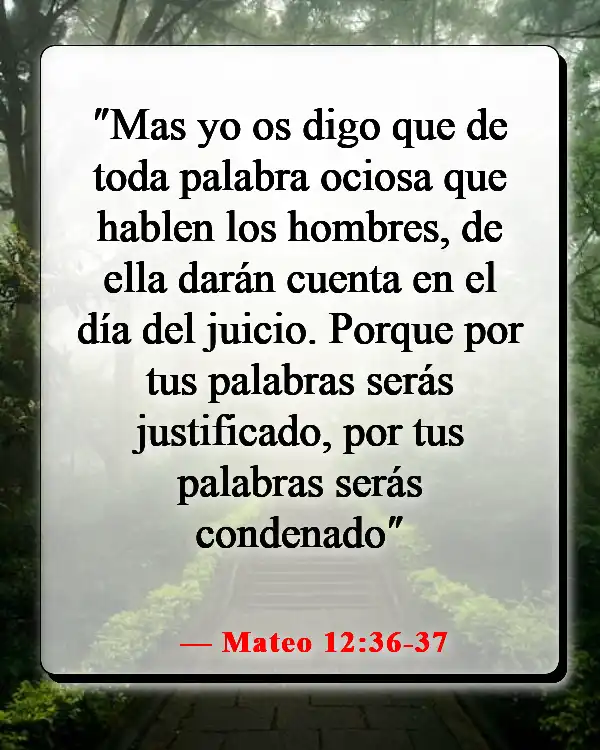 Versículos de la Biblia sobre poner excusas para el pecado (Mateo 12:36-37)