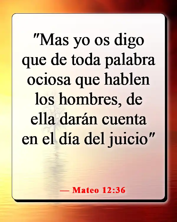 Versículos de la Biblia sobre controlar la lengua (Mateo 12:36)