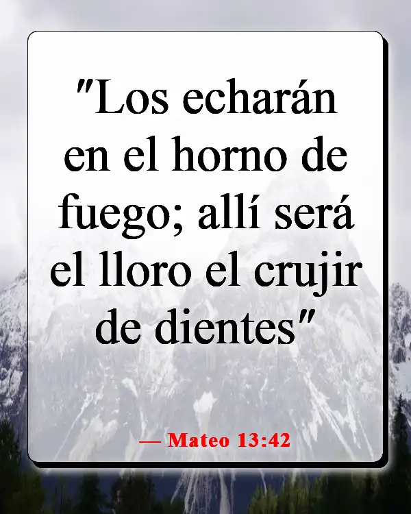 Versículos de la Biblia sobre el cielo y el infierno (Mateo 13:42)