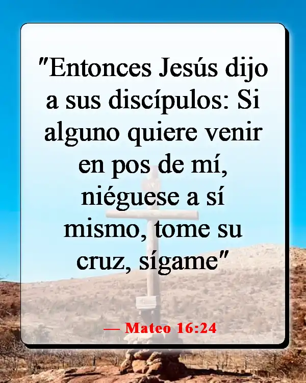 Versículos de la Biblia sobre perder la vida por Dios (Mateo 16:24)