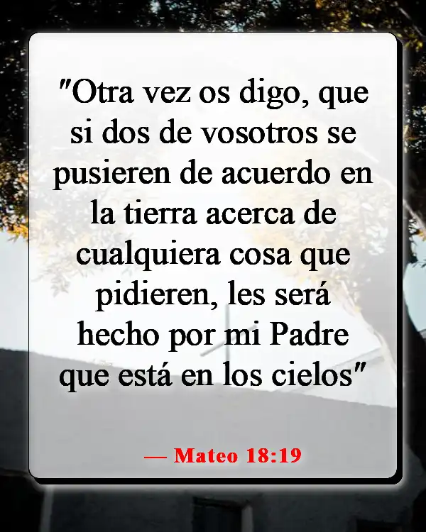 Versículo de la Biblia sobre orar por los seres queridos (Mateo 18:19)