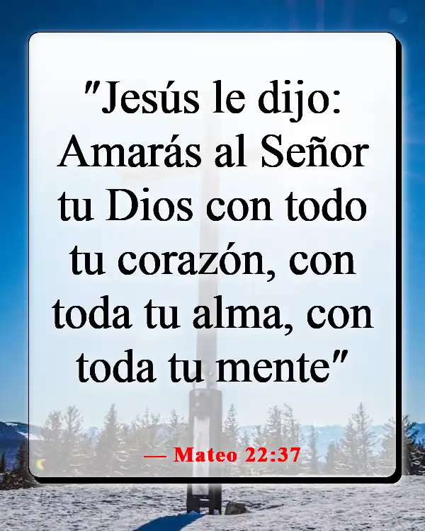 Versículos de la Biblia sobre guardar tus pensamientos (Mateo 22:37)