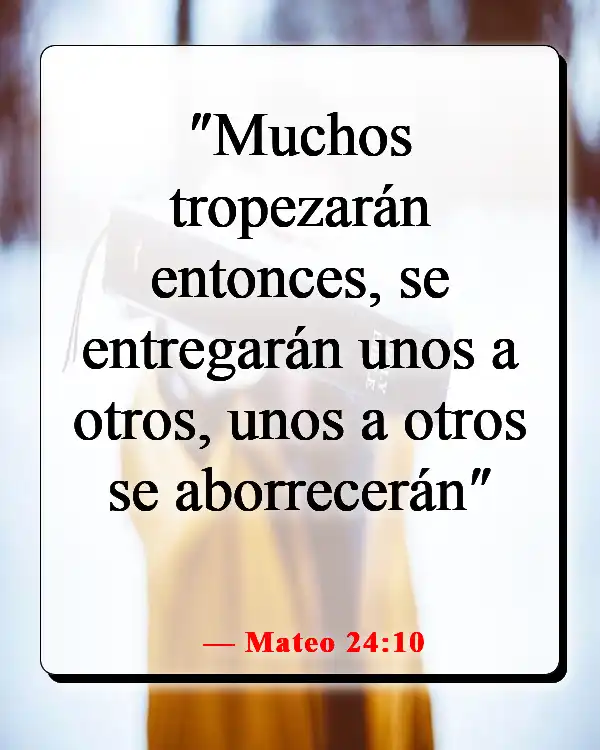 Versículos de la Biblia sobre los que odian (Mateo 24:10)