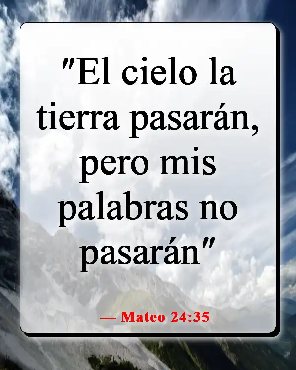Versículos de la Biblia sobre cómo aplicar las Escrituras a la vida cotidiana (Mateo 24:35)