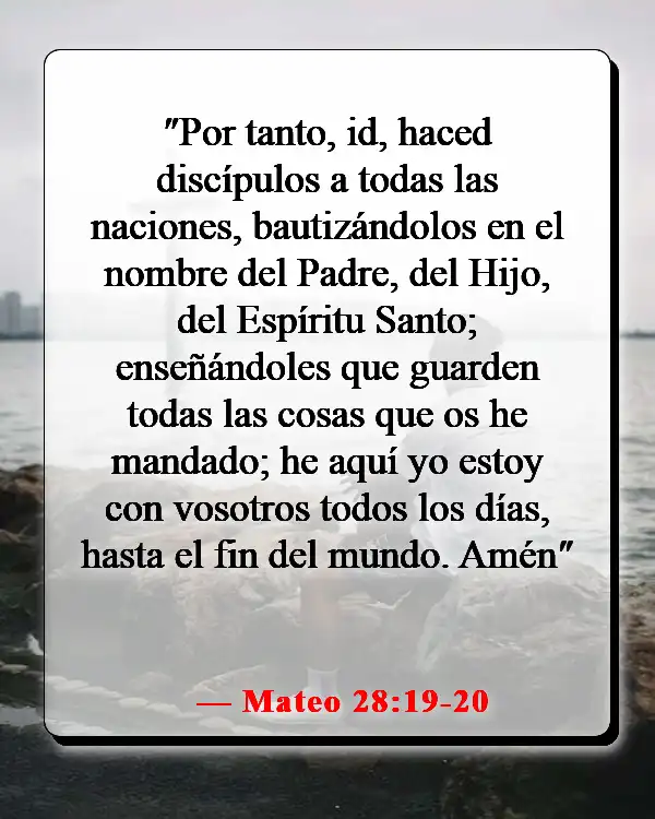 Versículos de la Biblia sobre vivir la vida con propósito (Mateo 28:19-20)