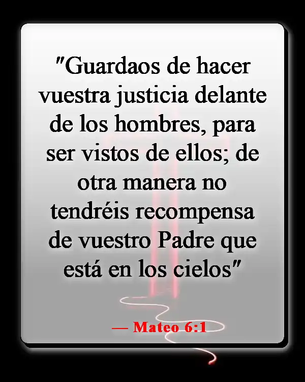 Versículo de la Biblia sobre hacer lo correcto cuando nadie está mirando (Mateo 6:1)