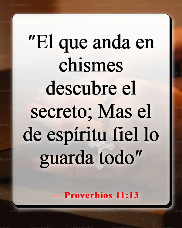 Versículos de la Biblia sobre el chisme y la calumnia (Proverbios 11:13)