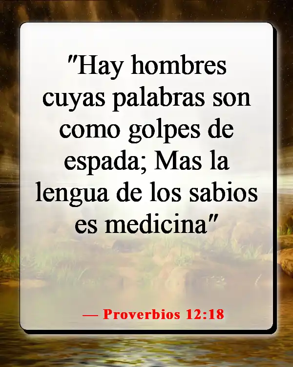 Versículos de la Biblia sobre el chisme y la calumnia (Proverbios 12:18)