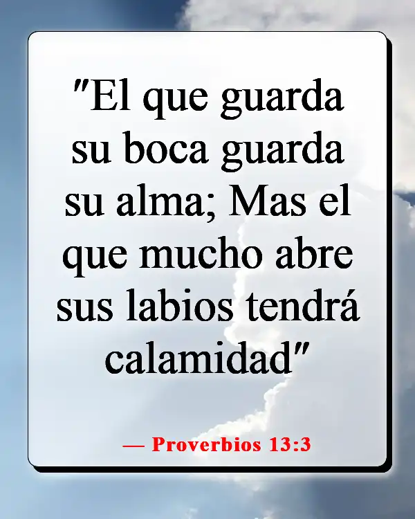 Versículos de la Biblia sobre el chisme y la calumnia (Proverbios 13:3)