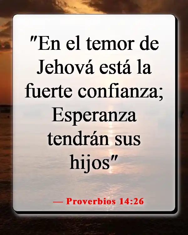 Versículos de la Biblia sobre cuidar primero de tu familia (Proverbios 14:26)