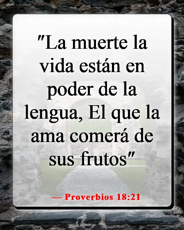 Versículos de la Biblia sobre controlar la lengua (Proverbios 18:21)