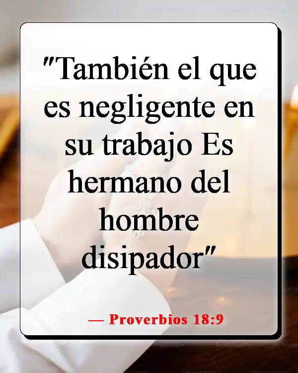 Versículo de la Biblia sobre la pereza como un pecado (Proverbios 18:9)