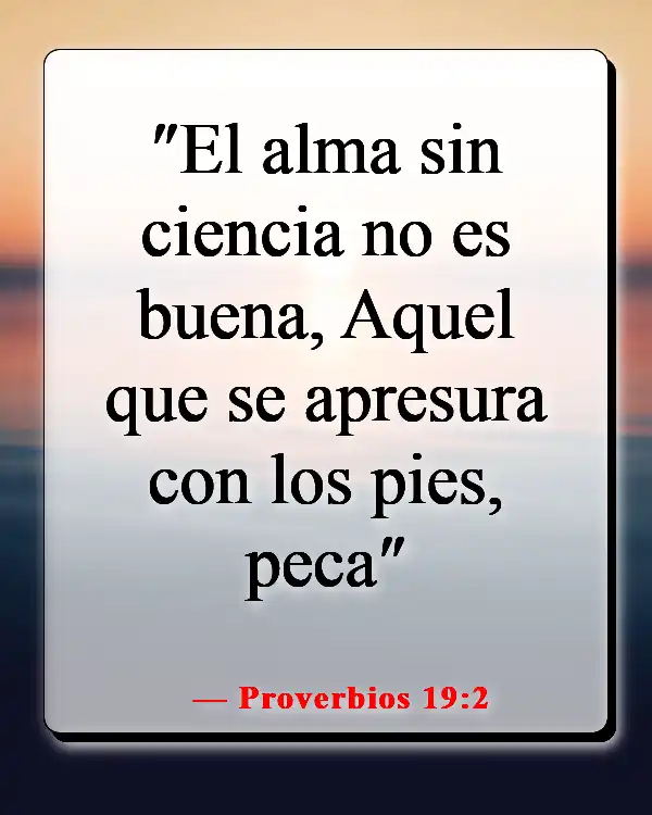 Versículo de la Biblia sobre la paciencia y el tiempo de Dios (Proverbios 19:2)