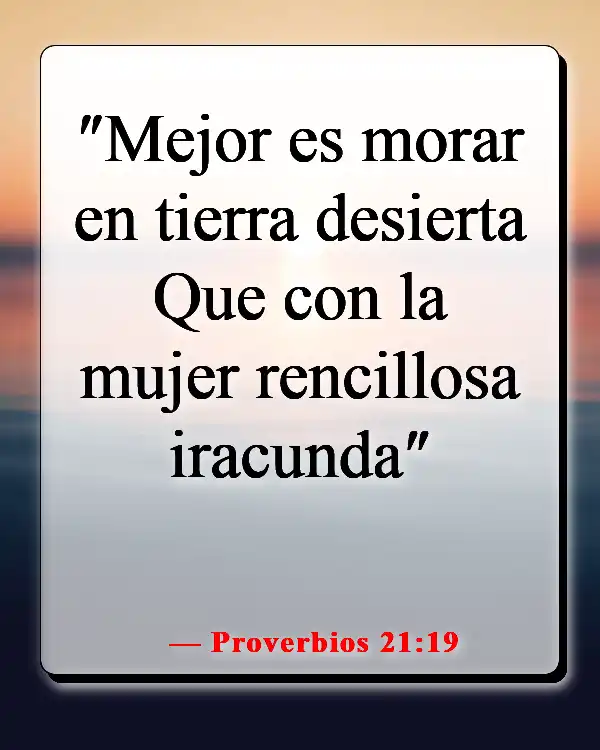 Versículos de la Biblia sobre tener cuidado con lo que dices (Proverbios 21:19)