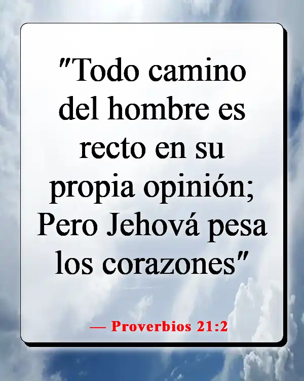 Versículos de la Biblia sobre elegir el camino correcto (Proverbios 21:2)