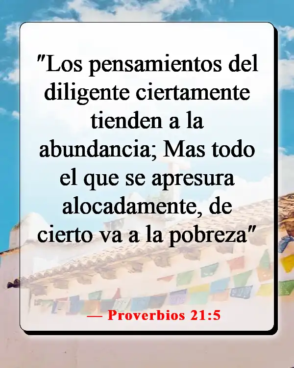 Versículos de la Biblia sobre tomar la decisión correcta (Proverbios 21:5)