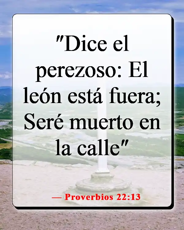 Versículo de la Biblia sobre la pereza como un pecado (Proverbios 22:13)