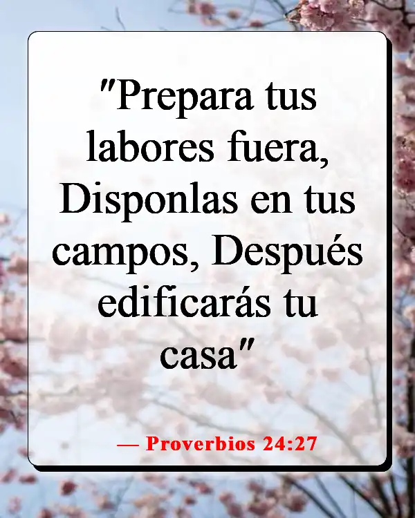 Versículos de la Biblia sobre cuidar primero de tu familia (Proverbios 24:27)